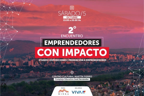 2DO ENCUENTRO DE EMPRENDEDORES CON IMPACTO DE JUJUY Y SALTA