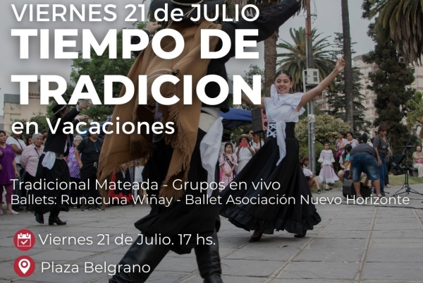 El viernes disfrut&aacute; de &ldquo;Tiempos de tradici&oacute;n en vacaciones&rdquo; con mates y m&uacute;sica en Plaza Belgrano