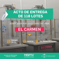 Jujuy Hábitat: entregan 118 lotes fiscales a familias de El Carmen