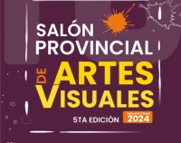 Lanzamiento del 5to Sal&oacute;n Provincial de Artes Visuales