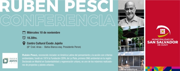 Este mi&eacute;rcoles diserta el arquitecto y ambientalista Rub&eacute;n Pesci