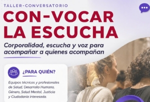 Invitan al taller-conversatorio “Con-vocar la Escucha”