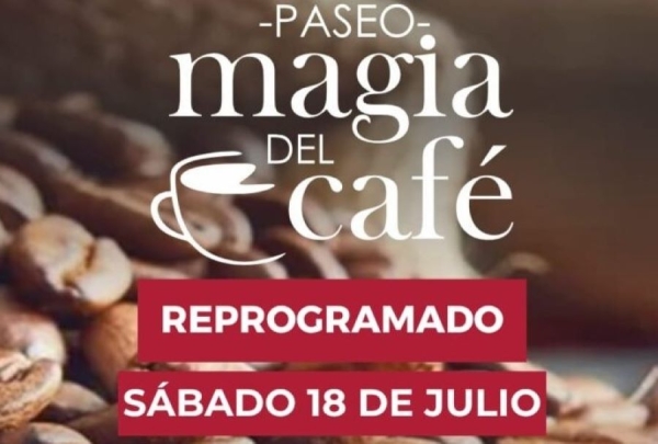 Se reprograma el Paseo &ldquo;La Magia del Caf&eacute;&rdquo;